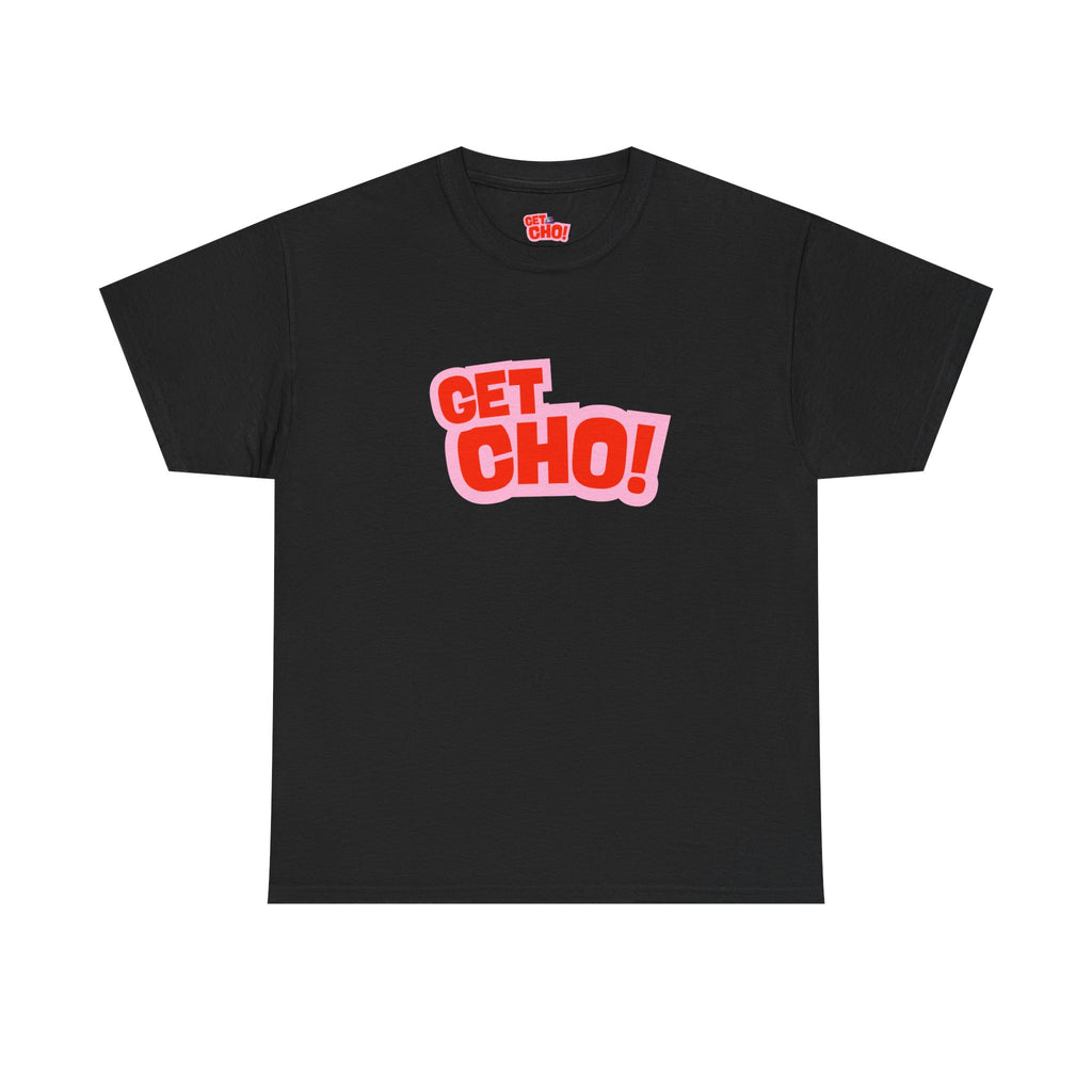 Get Ch0! Graphic T-Shirt