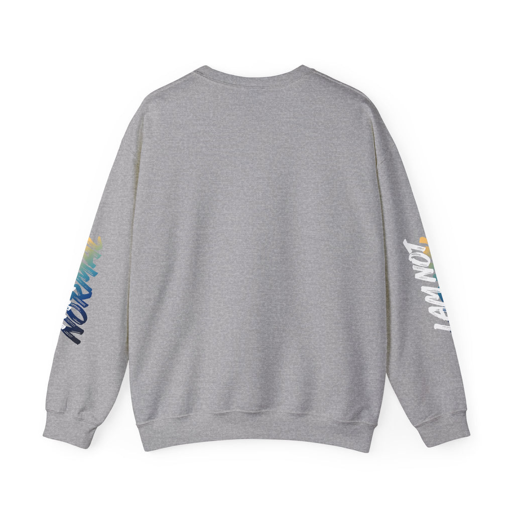 I Am Not Normal Crewneck Sweatshirt — Bold Statement Graphic Pullover