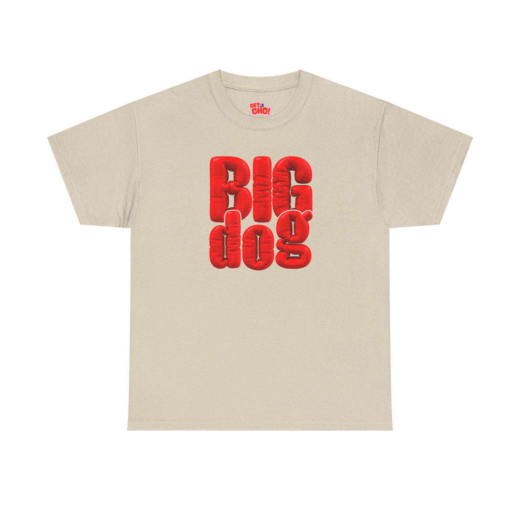 BIG dog Graphic T-Shirt