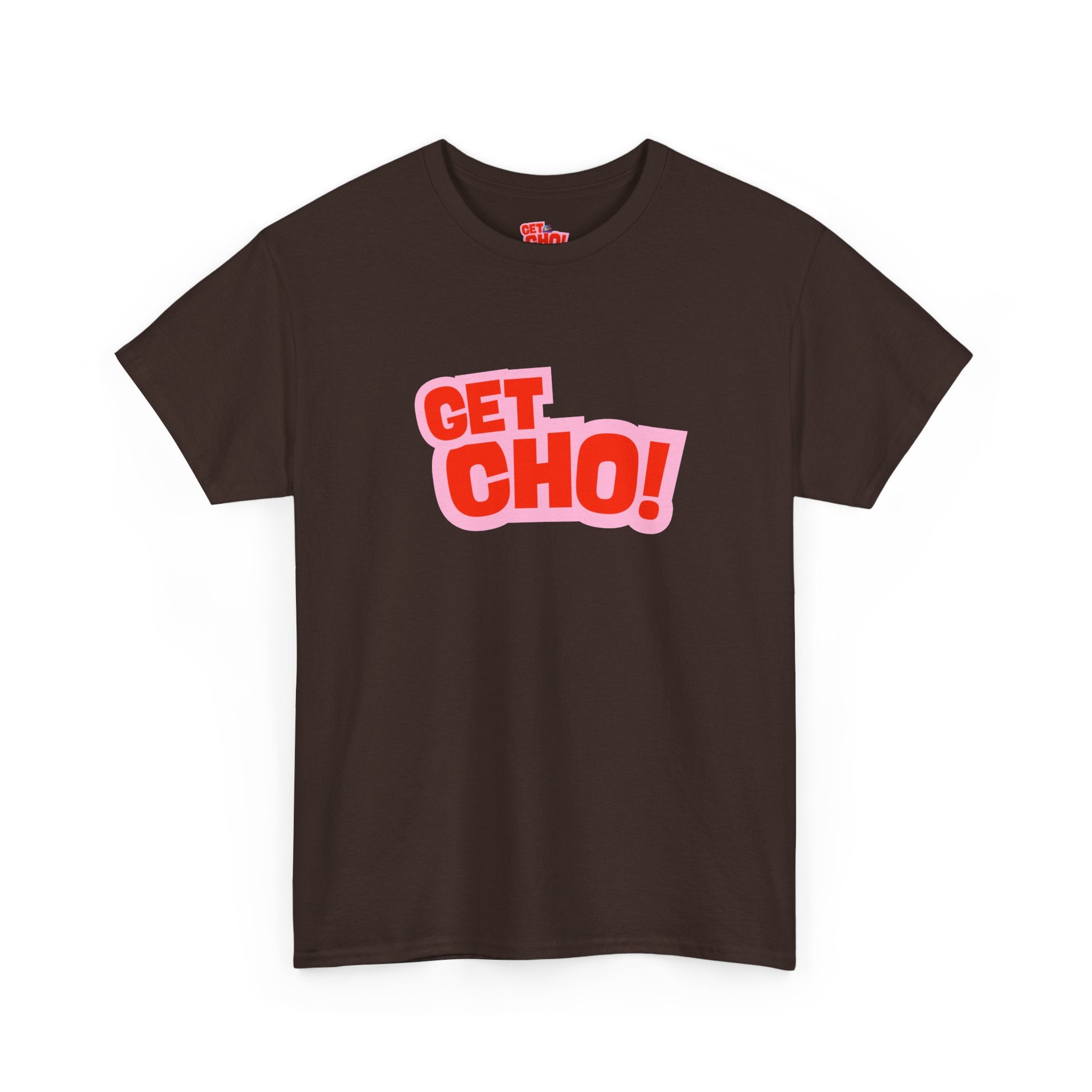 Get Ch0! Graphic T-Shirt
