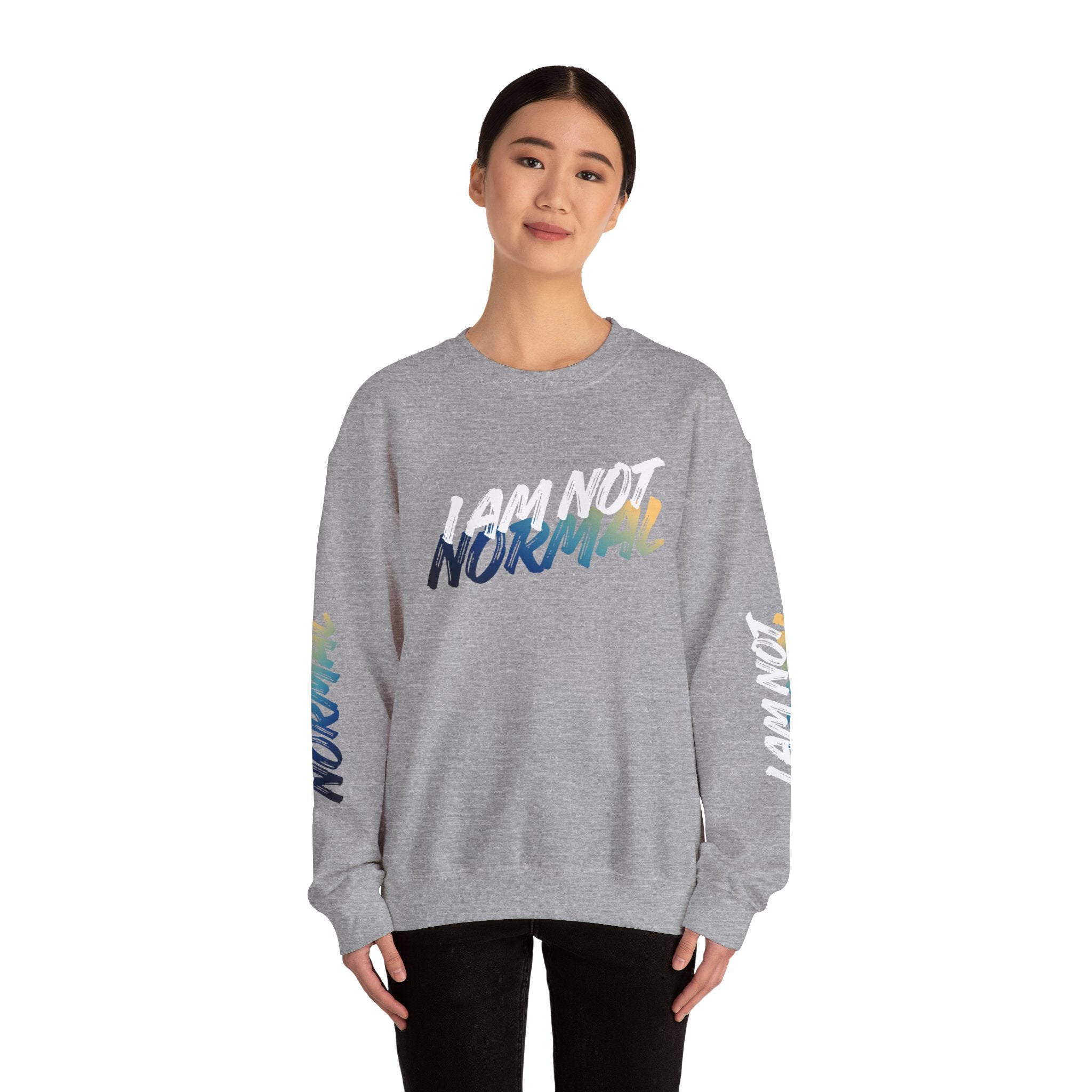 I Am Not Normal Crewneck Sweatshirt — Bold Statement Graphic Pullover
