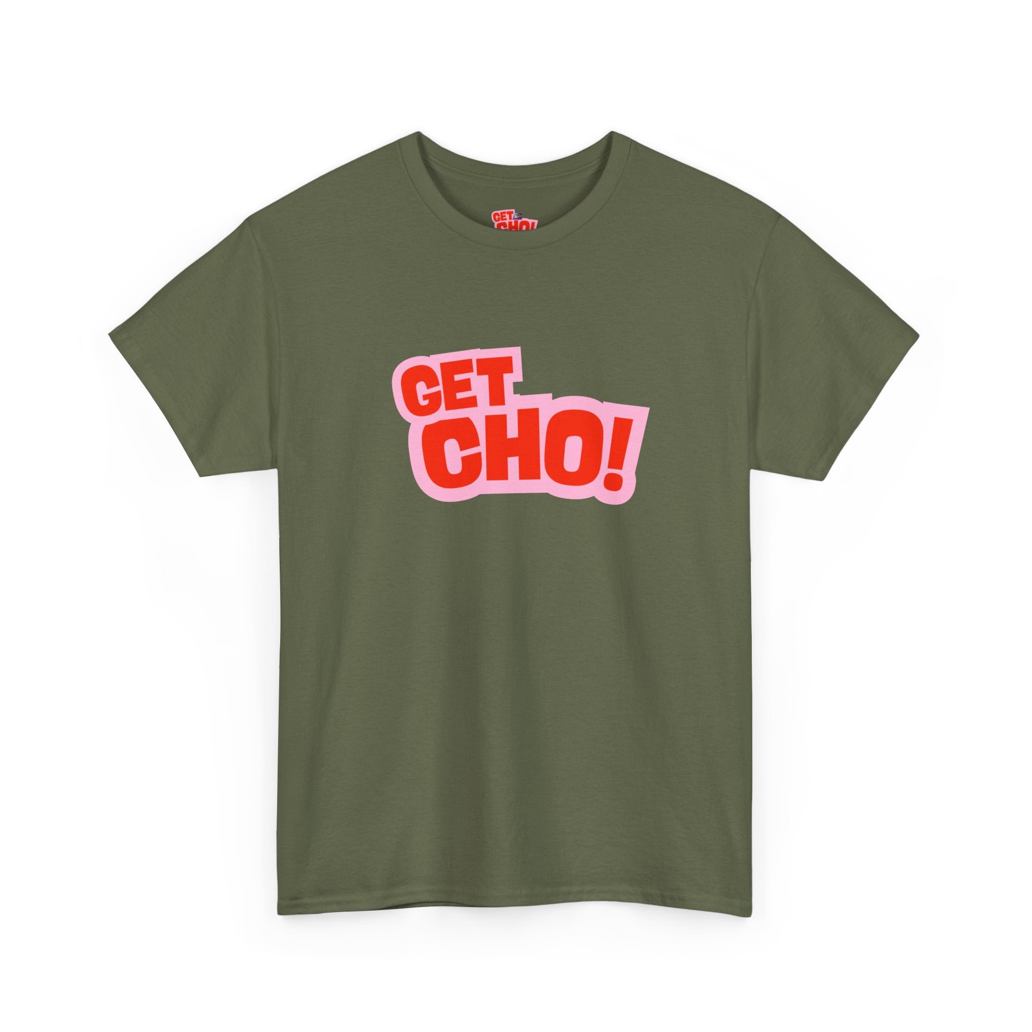Get Ch0! Graphic T-Shirt