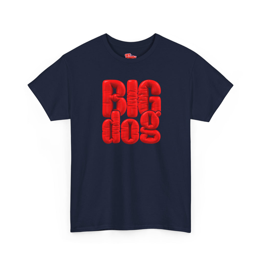 BIG dog Graphic T-Shirt
