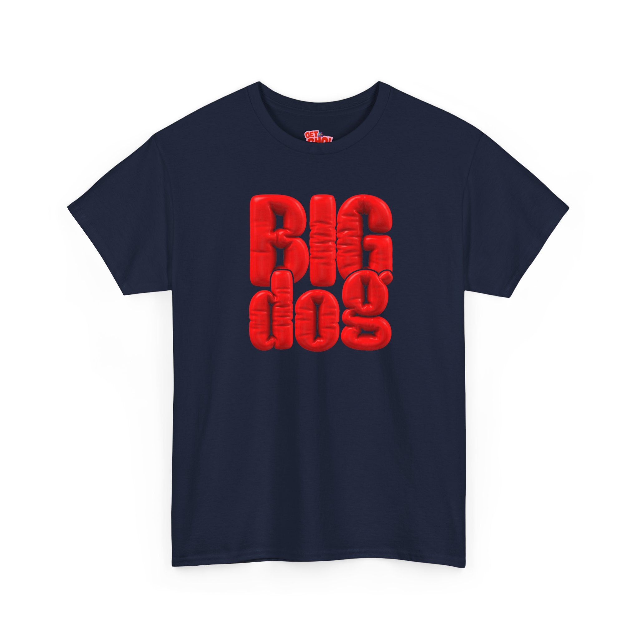 BIG dog Graphic T-Shirt