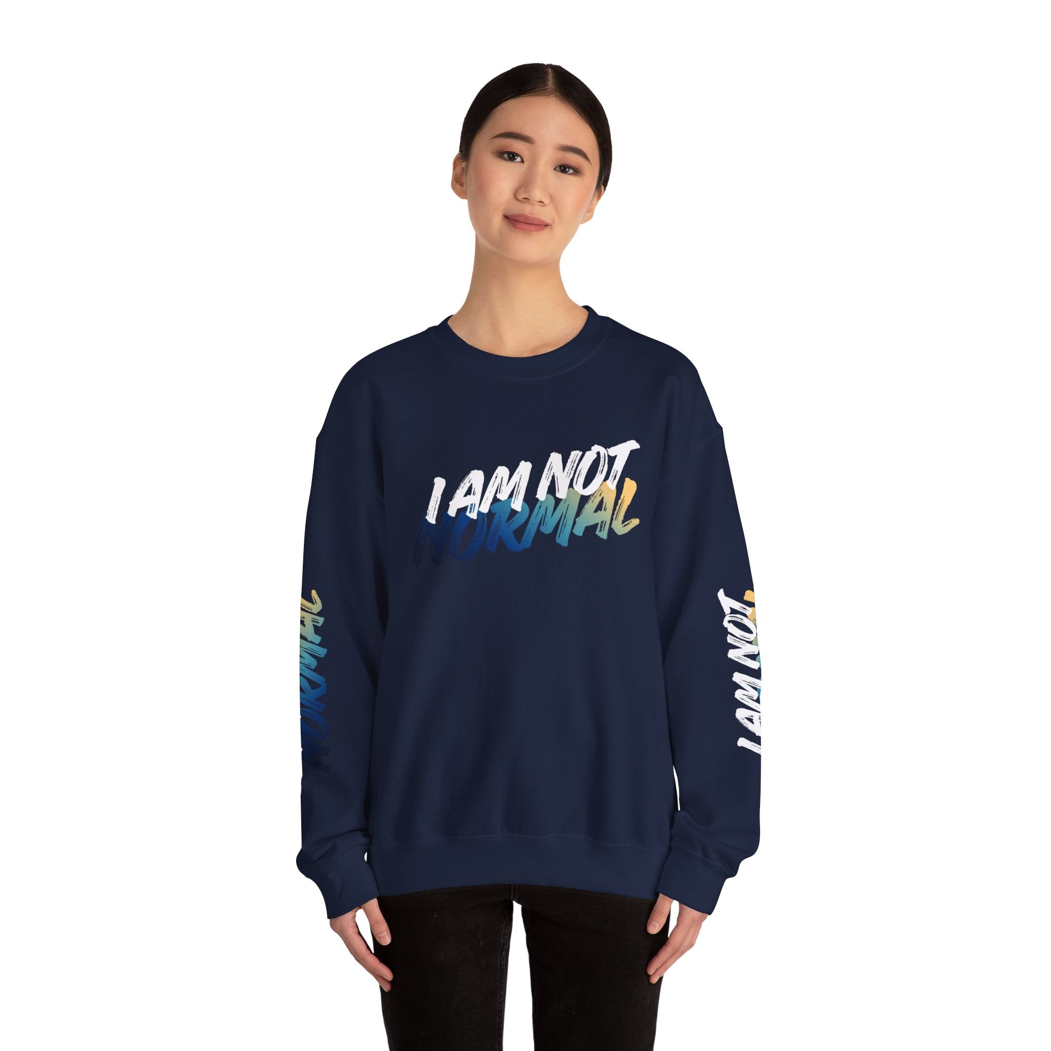 I Am Not Normal Crewneck Sweatshirt — Bold Statement Graphic Pullover