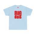 BIG dog Graphic T-Shirt