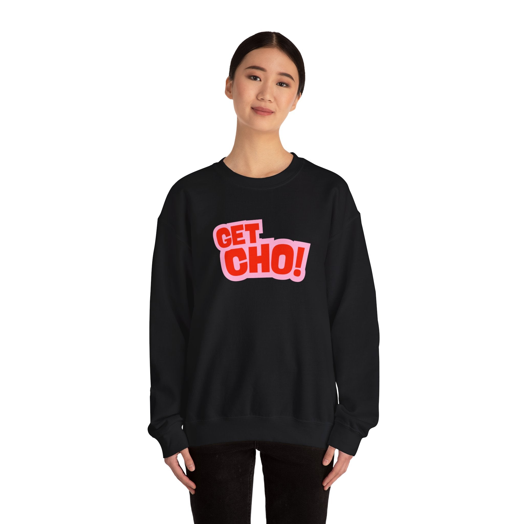 Get Cho! Crewneck Sweatshirt