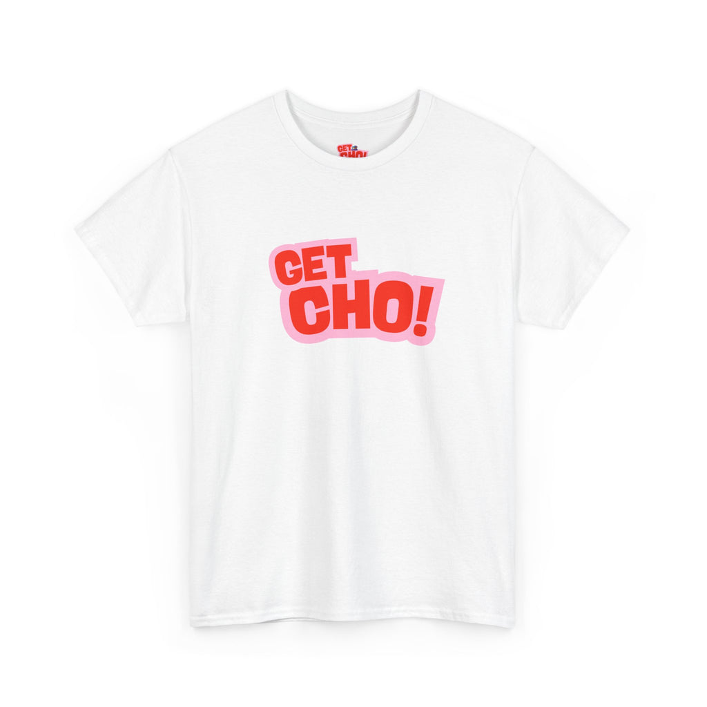 Get Ch0! Graphic T-Shirt