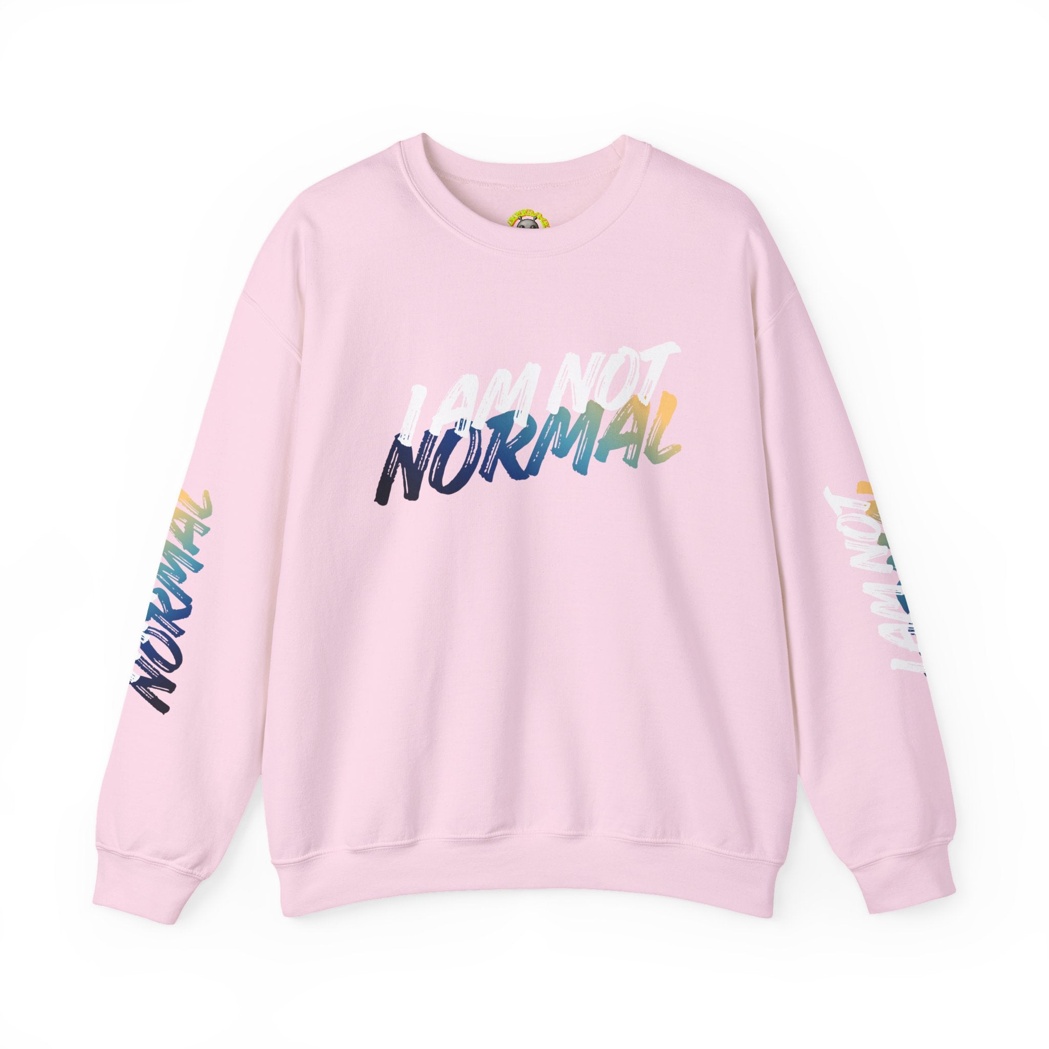 I Am Not Normal Crewneck Sweatshirt — Bold Statement Graphic Pullover
