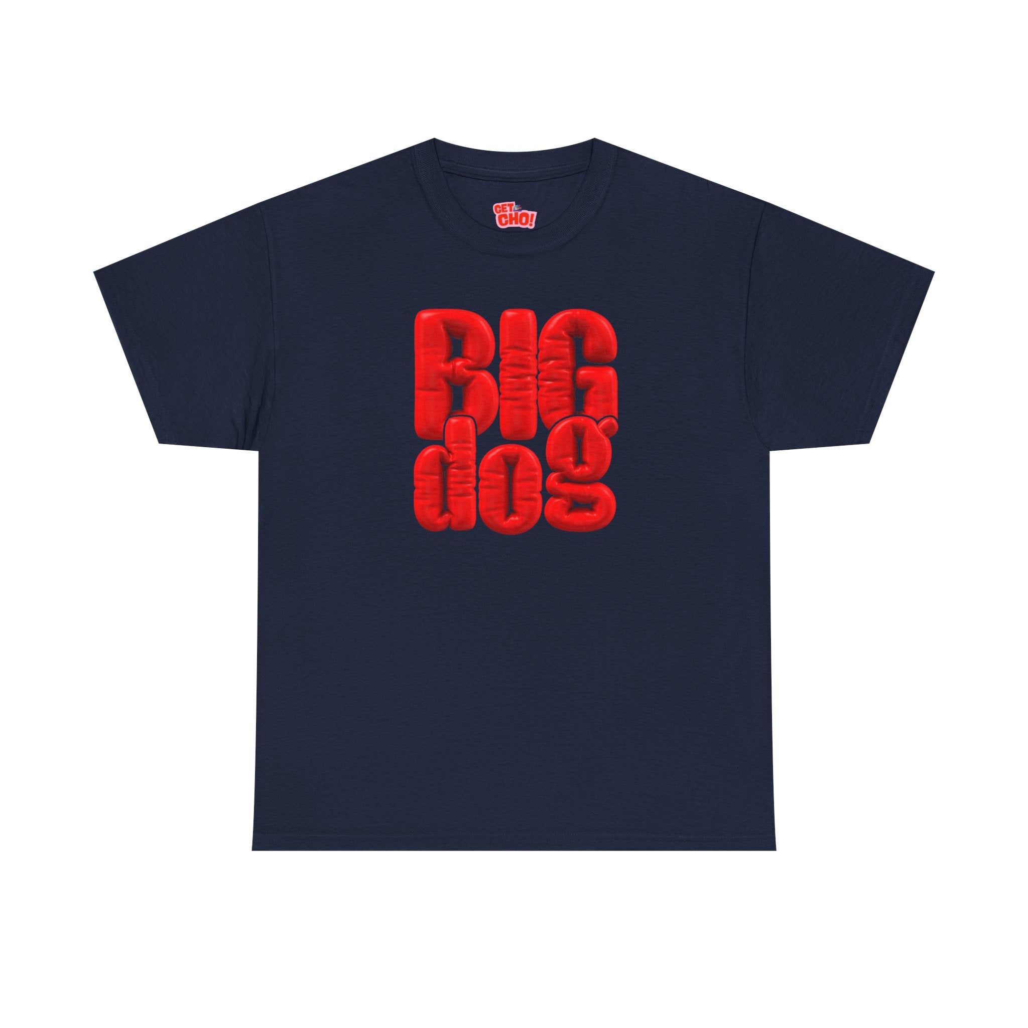 BIG dog Graphic T-Shirt